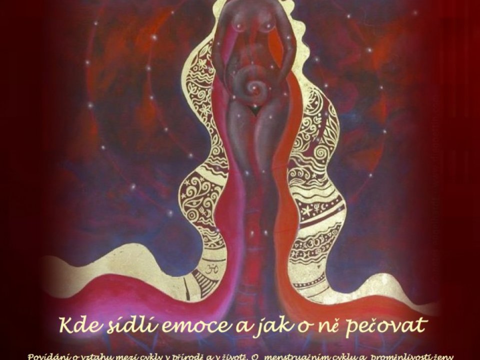 Zdraví ženy, aneb Kde sídlí emoce a jak o ně pečovat